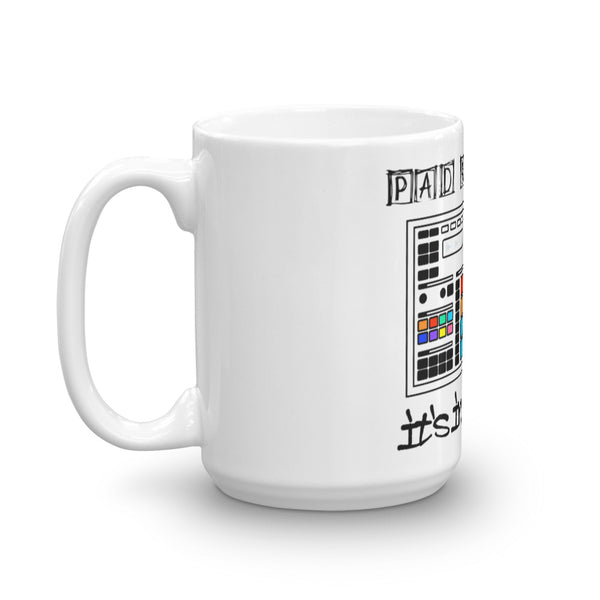 "Pad Banging" Coffee Mug