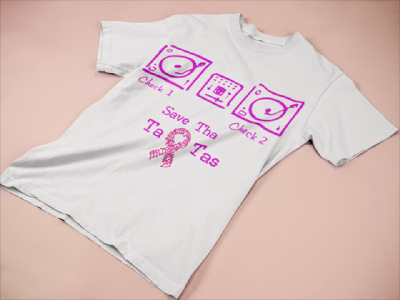 Breast Cancer Awareness Series - "Save Tha Ta-Ta's" Tee